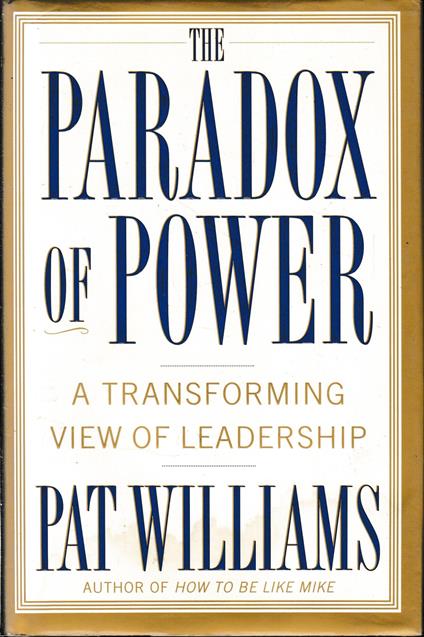 The Paradox of Power: A Transforming View of Leadership - copertina