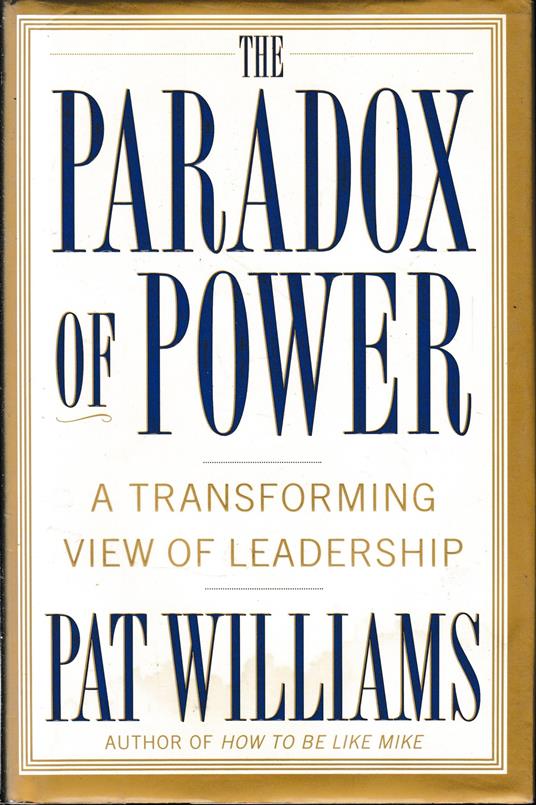 The Paradox of Power: A Transforming View of Leadership - copertina