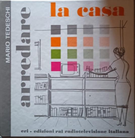 Arredare la casa - Mario Tedeschi - copertina