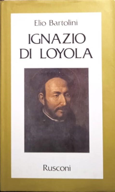 Ignazio di Loyola - Elio Bartolini - copertina