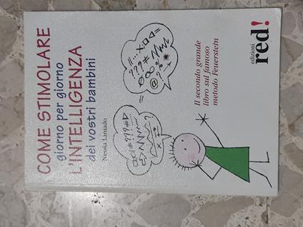 Come stimolare giorno per giorno l'intelligenza dei vostri bambini - Nessia Laniado - copertina