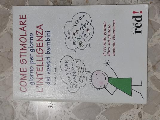 Come stimolare giorno per giorno l'intelligenza dei vostri bambini - Nessia Laniado - copertina