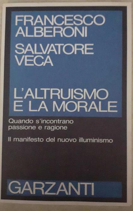 L' altruismo e la morale - Francesco Alberoni - copertina