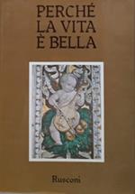 Perchè la vita è bella