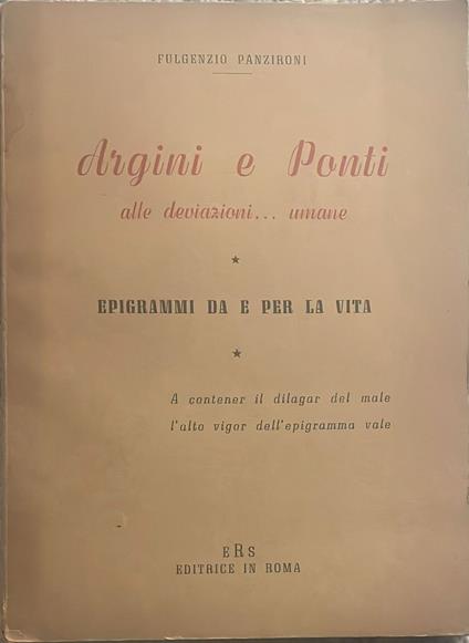 Argini e ponti alle deviazioni...umane. Epigrammi da e per la vita - copertina