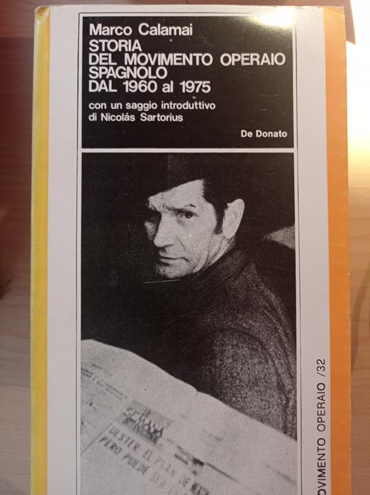 Storia del movimento operaio spagnolo dal 1960 al 1975 - Marco Calamai - copertina