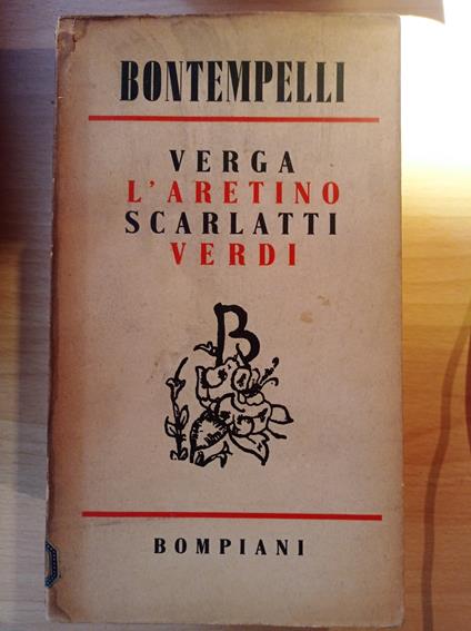 Verga l'Aretino Scarlatti Verdi - Massimo Bontempelli - copertina
