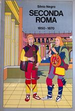 Seconda Roma 1850-1870