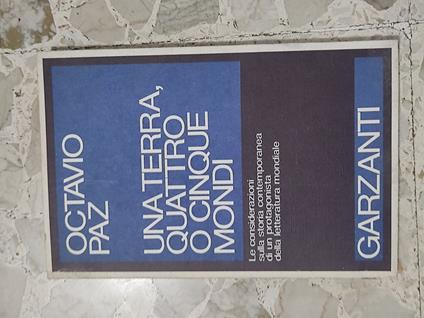 Una terra quattro o cinque mondi - Octavio Paz - copertina