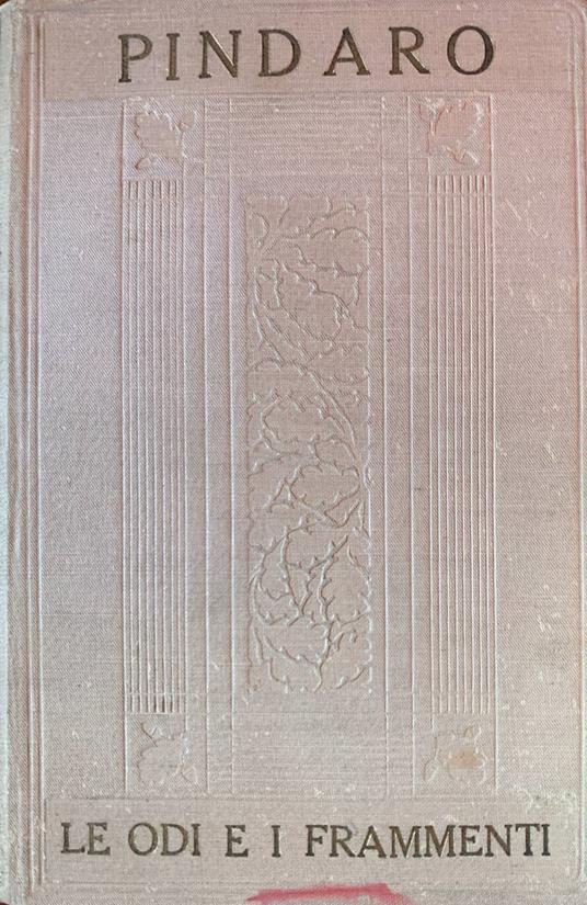 Le odi e i frammenti Volume I - Pindaro - copertina