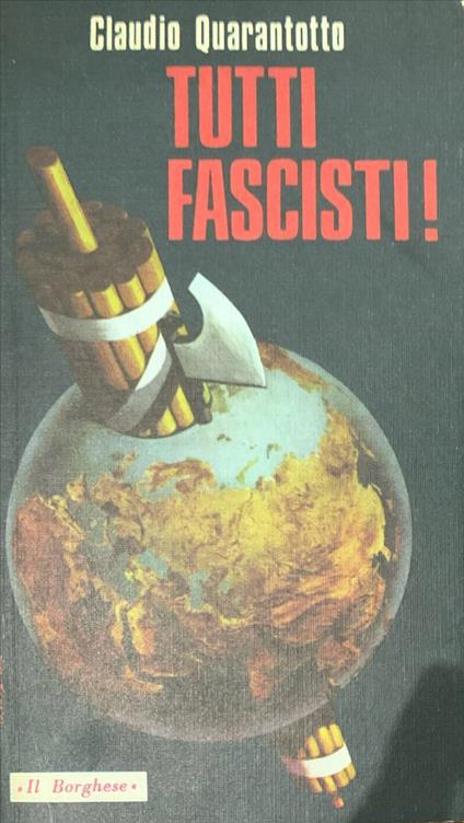 Tutti fascisti! - Claudio Quarantotto - copertina