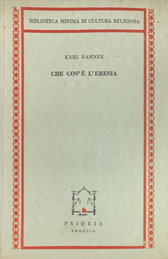 Che cos'è l'eresia - Karl Rahner - copertina