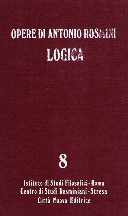 Opere. Logica (Vol. 8) - Antonio Rosmini - copertina