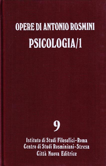 Opere. Psicologia (1) (Vol. 9) - Antonio Rosmini - copertina