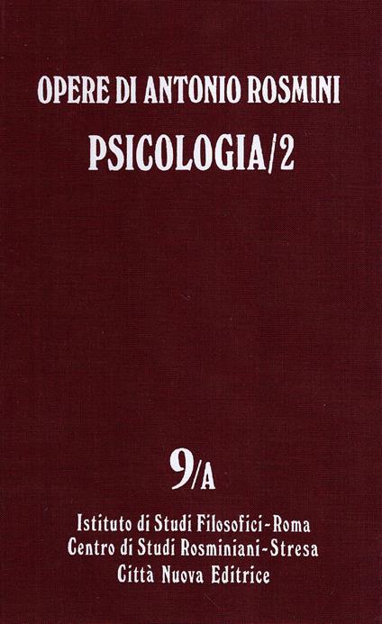 Opere. Psicologia (2) (Vol. 9/1) - Antonio Rosmini - copertina