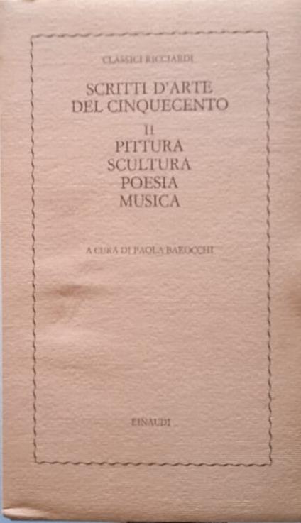 Scritti d'arte del Cinquecento. Pittura, scultura, poesia, musica (Vol. 2) - Paola Barocchi - copertina