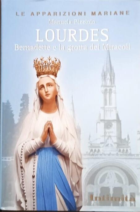 Lourdes, Bernadette e la grotta dei Miracoli - copertina