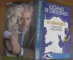 Oi dialogoi. I dialoghi di Bellavista