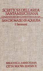 Scrittori dell'area Santambrosiana. I sermoni (3/I)