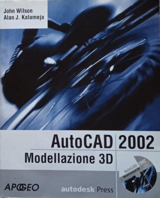 AutoCAD 2002 modellazione 3D - copertina