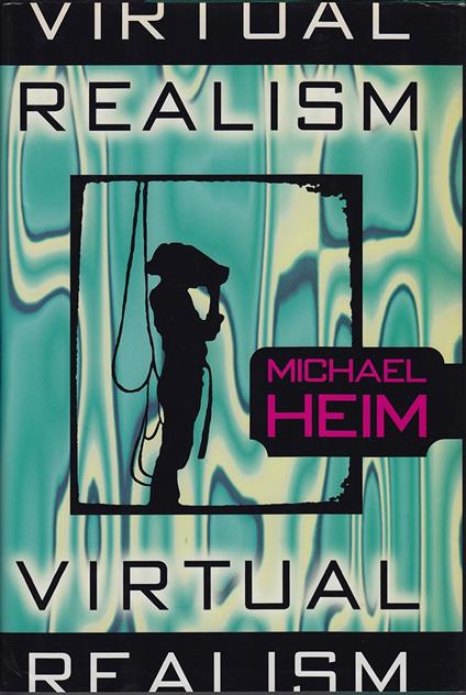 Virtual Realism - Michael Heim - copertina