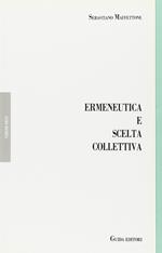 Ermeneutica e scelta collettiva