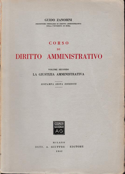 Corso di Diritto Amministrativo, vol. 2°: la giustizia amministrativa - Guido Zanobini - copertina