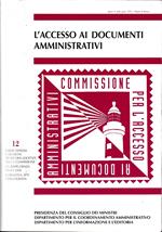 L' accesso ai documenti amministrativi. Commissione per l'accesso ai documenti amministrativi 12