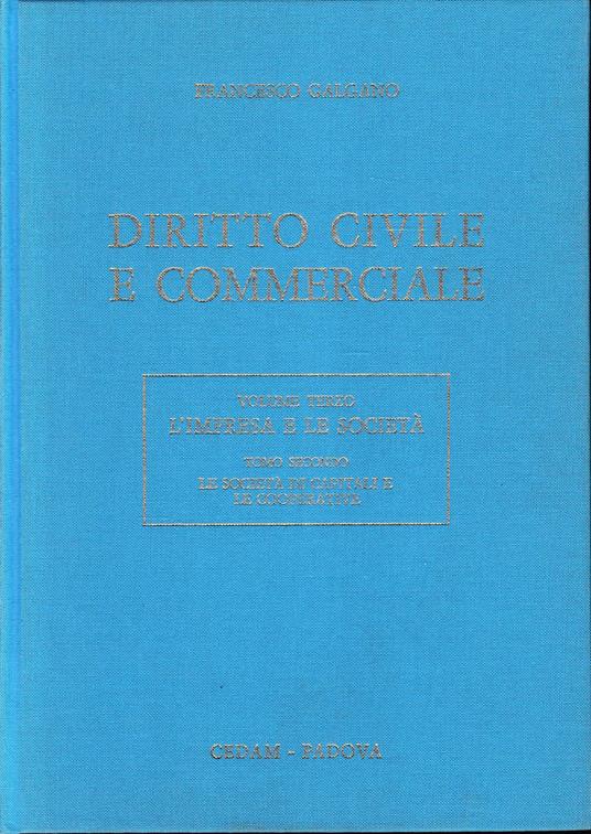 Diritto civile e commerciale, vol. 3/2: Le società  di capitali e le cooperative - Francesco Galgano - copertina