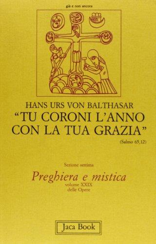 Tu coroni l'anno con la tua grazia - Hans U. von Balthasar - copertina