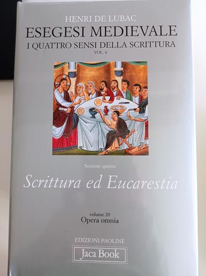 Esegesi medievale. Scrittura ed Eucarestia. I quattro sensi della scrittura (Vol. 4) - Henri de Lubac - copertina