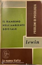 Il bambino nell' ambiente sociale