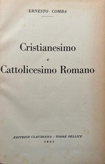 Cristianesimo e Cattolicesimo romano - Ernesto Comba - copertina
