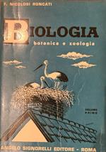 Biologia. Volume primo: botanica e zoologia