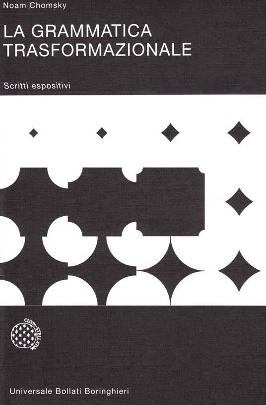La grammatica trasformazionale. Saggi espositivi - Noam Chomsky - copertina