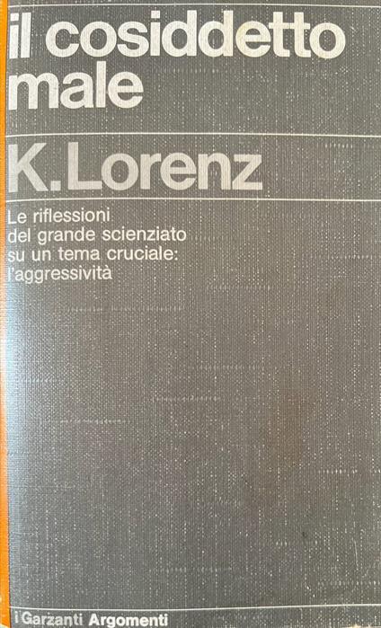 Il cosiddetto male - Konrad Lorenz - copertina