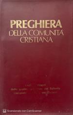 La preghiera della comunità  cristiana. Lodi e vespri delle quattro settimane, Compieta e Ufficio dei defunti