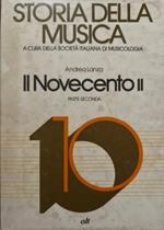 Storia della musica. Il Novecento (Vol. 10)