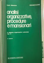 Analisi organizzative, procedure e mansionari. Volume II