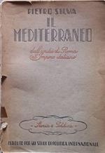 Il Mediterraneo dall'unità di Roma all' l'Impero Italiano