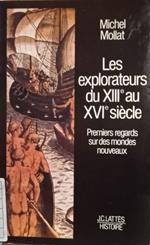 Les explorateurs du XIII au XVI siècle