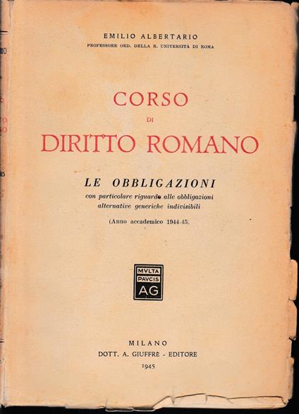 Corso di diritto romano. Le obbligazioni. (Anno accademico 1944-45) - Emilio Albertario - copertina