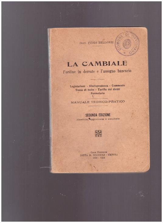 La Cambiale L'ordine in derrate e l'assegno bancario - copertina