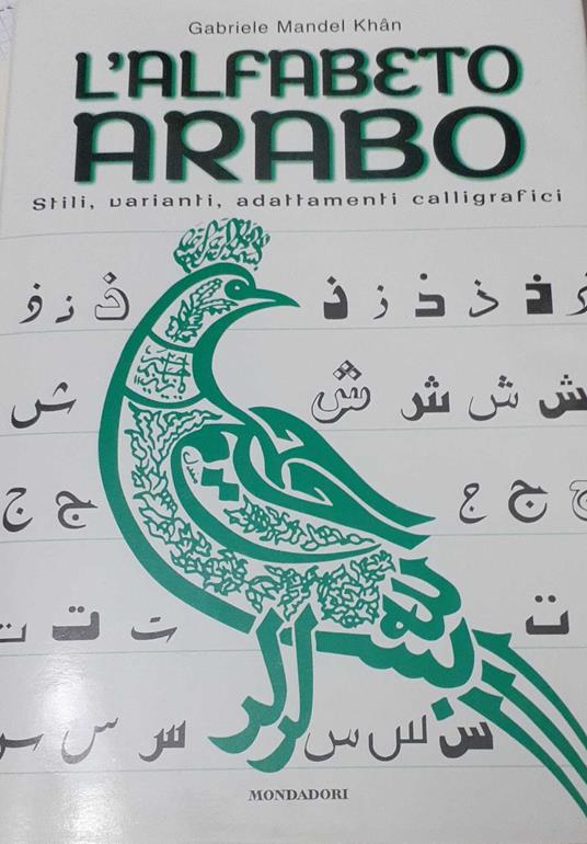 L' alfabeto arabo. Stili, varianti, adattamenti calligrafici - Gabriele Mandel - copertina