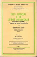 Effets juridiques de la sentence internationale : contribution a l'etude de l'execution des normes internationales