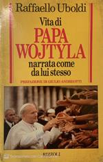 Vita di Papa Wojtyla narrata come da lui stesso