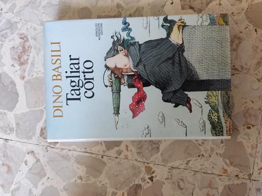 Tagliar corto - Dino Basili - copertina
