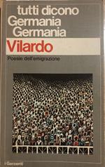 Tutti dicono Germania Germania. Poesie dell'emigrazione