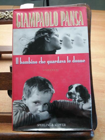 Il bambino che guardava le donne - Giampaolo Pansa - copertina