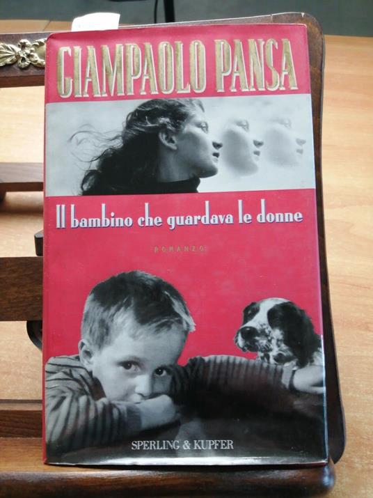 Il bambino che guardava le donne - Giampaolo Pansa - copertina